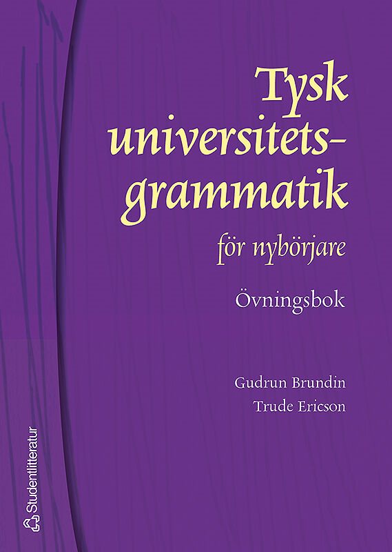 Tysk universitetsgrammatik för nybörjare. Övningsbok med facit