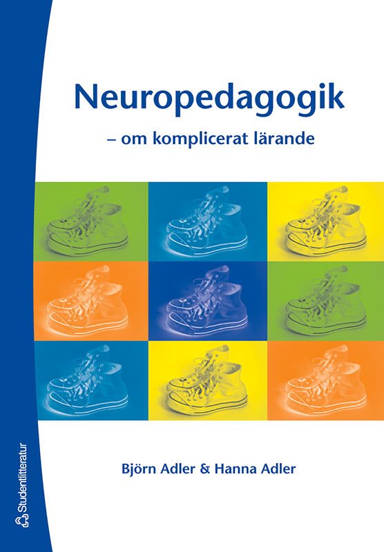 Neuropedagogik : om komplicerat lärande