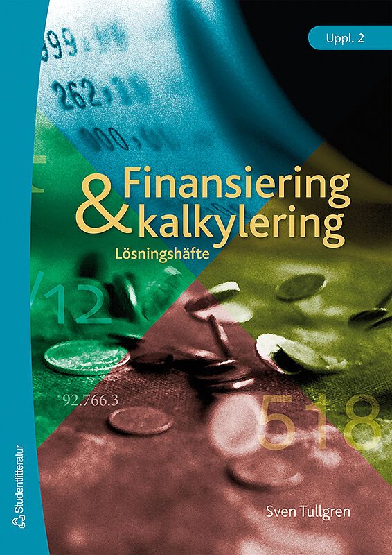 Finansiering och kalkylering - lösningshäfte