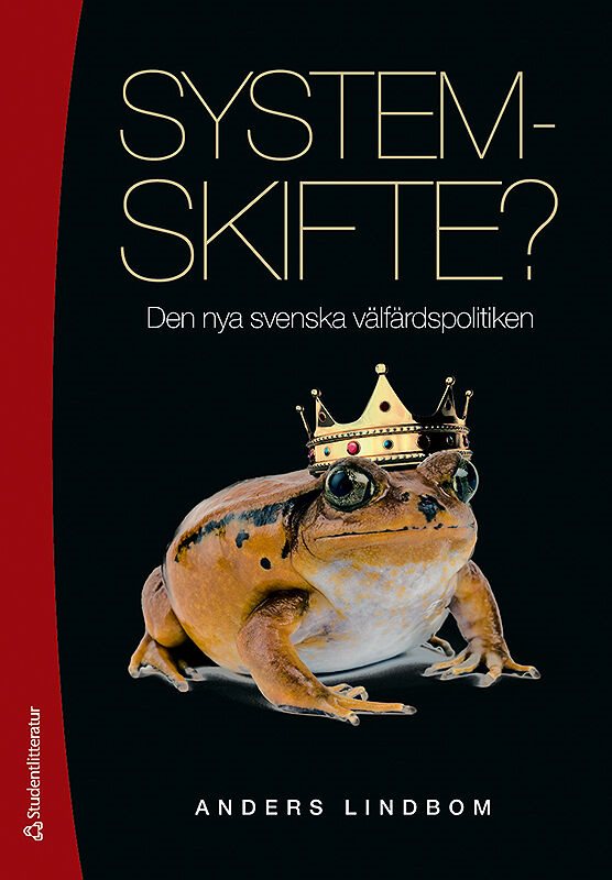 Systemskifte? : den nya svenska välfärdspolitiken