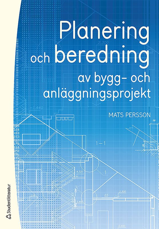 Planering och beredning av bygg- och anläggningsprojekt