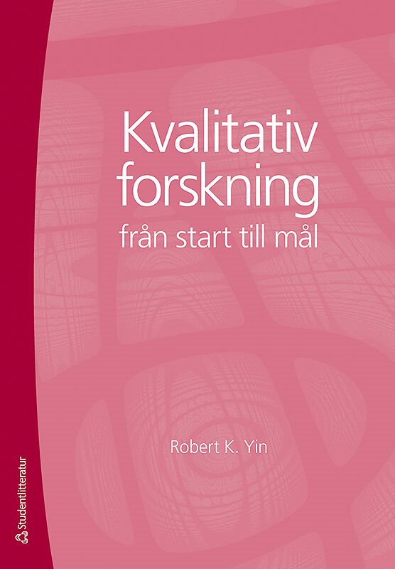 Kvalitativ forskning från start till mål