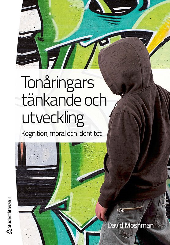 Tonåringars tänkande och utveckling : kognition, moral och identitet