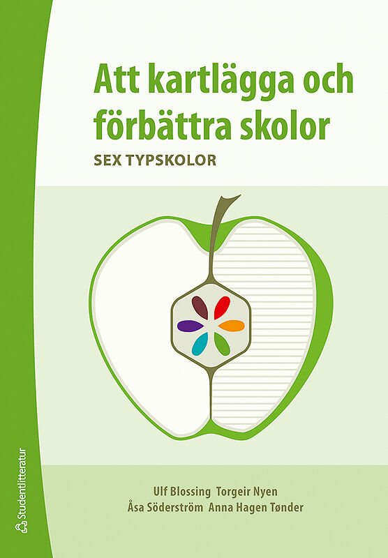 Att kartlägga och förbättra skolor : sex typskolor