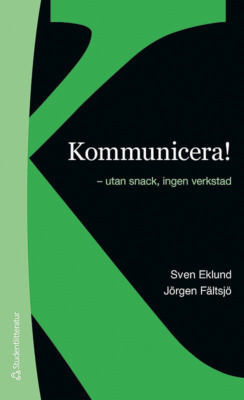 Kommunicera! - - utan snack, ingen verkstad