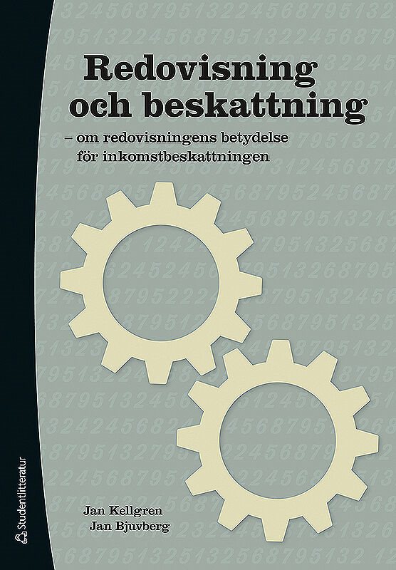 Redovisning och beskattning : om redovisningens betydelse för inkomstbeskattningen