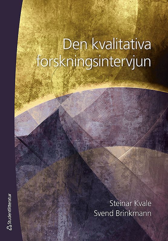 Den kvalitativa forskningsintervjun