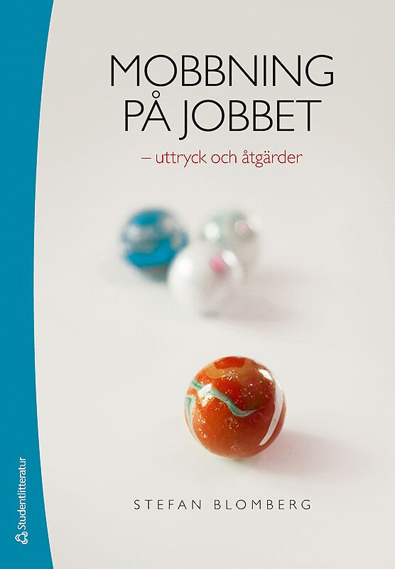 Mobbning på jobbet : uttryck och åtgärder