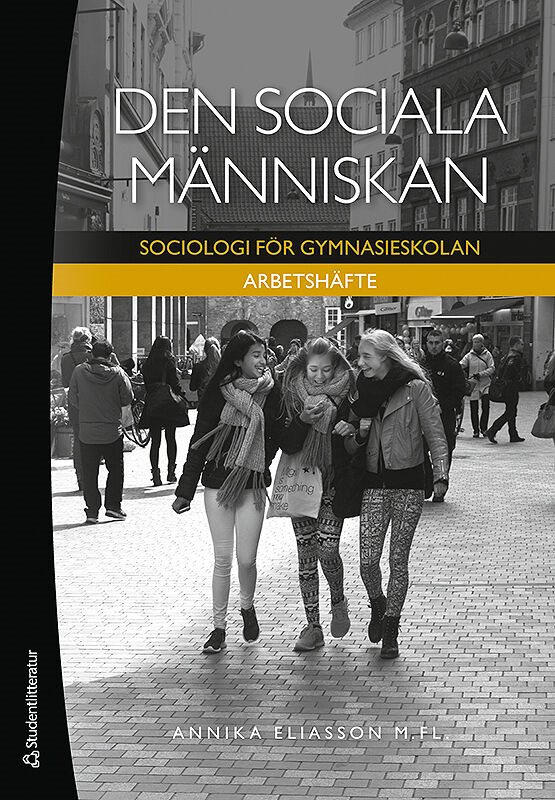 Den sociala människan - Arbetshäfte Elevpaket - Digitalt + Tryckt - Sociologi för gymnasieskolan