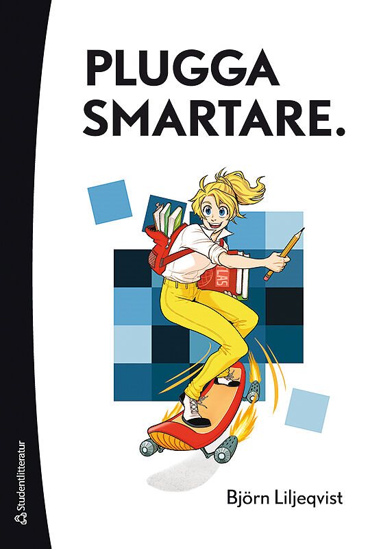 Plugga smartare. - Handbok i modern studieteknik