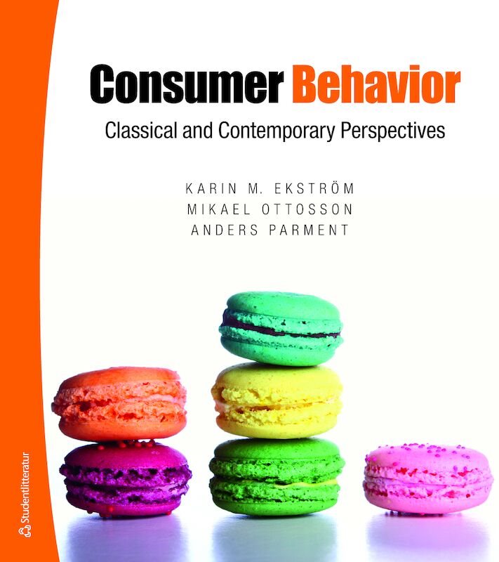 Consumer Behavior - Classical and Contemporary perspectives