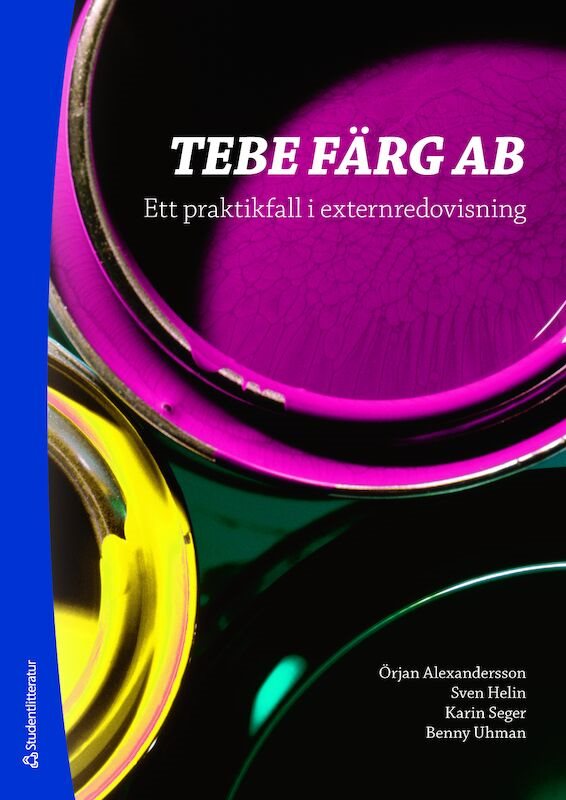 Tebe färg AB : ett praktikfall i externredovisning