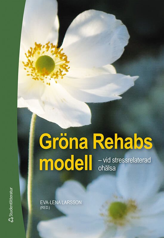 Gröna Rehabs modell - - vid stressrelaterad ohälsa