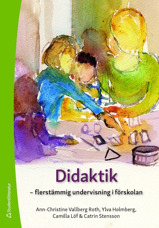 Didaktik : flerstämmig undervisning i förskolan