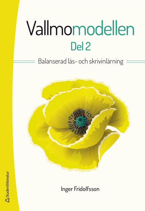 Vallmomodellen del 2 - Balanserad läs- och skrivinlärning