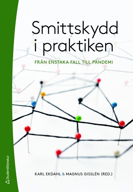 Smittskydd i praktiken : från enstaka fall till pandemi