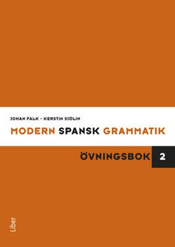 Modern spansk grammatik : övningsbok 2 + facit