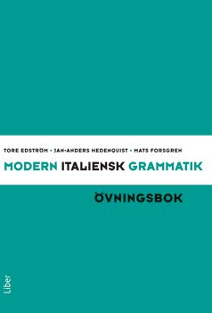 Modern italiensk grammatik Övningsbok med Facit