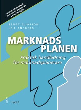 Marknadsplanen : praktisk handledning för marknadsplanerare