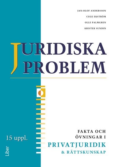 Juridiska problem Fakta och övningar i privatjuridik och rättskunskap