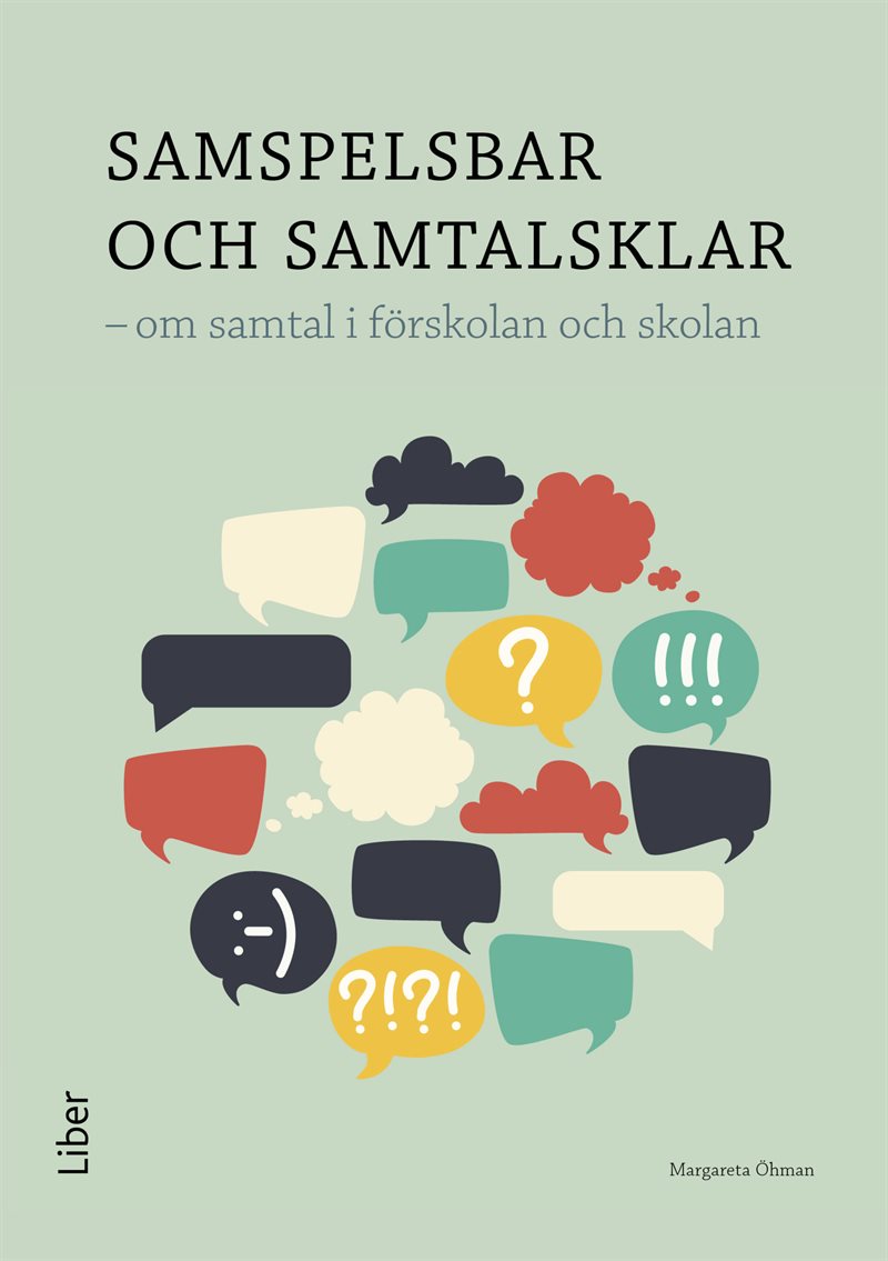 Samspelsbar och samtalsklar : om samtal i förskolan och skolan