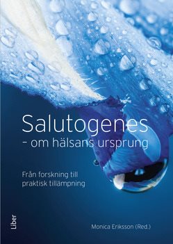 Salutogenes : om hälsans ursprung