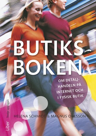 Butiksboken : om detaljhandeln på internet och i fysisk butik