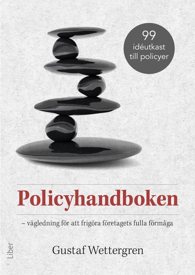 Policyhandboken : vägledning för att frigöra företagets fulla förmåga