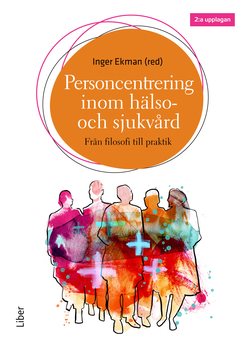 Personcentrering inom hälso- och sjukvård