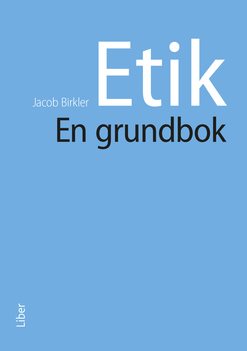 Etik - en grundbok