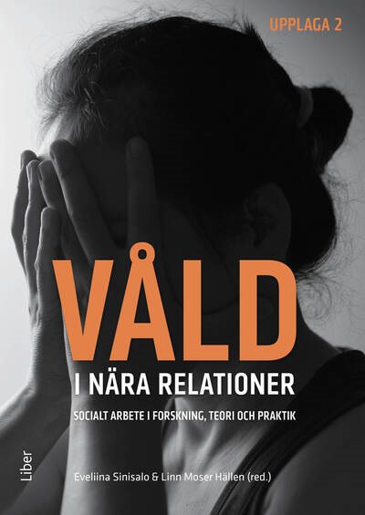 Våld i nära relationer : socialt arbete i forskning, teori och praktik