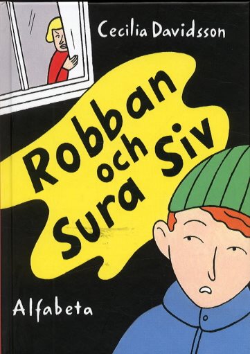 Robban och sura Siv