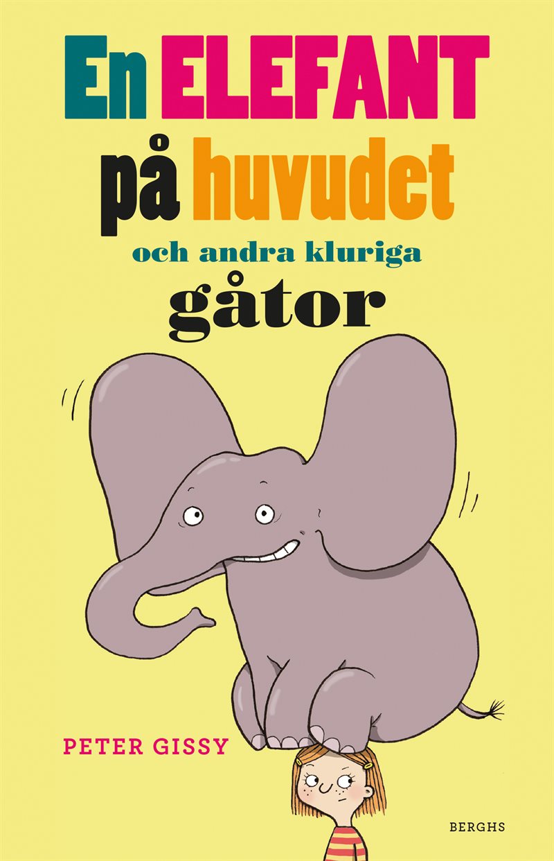 En elefant på huvudet och andra kluriga gåtor