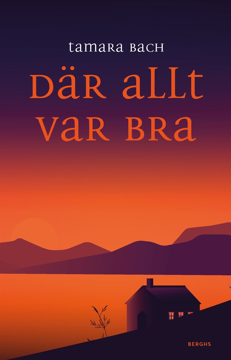 Där allt var bra