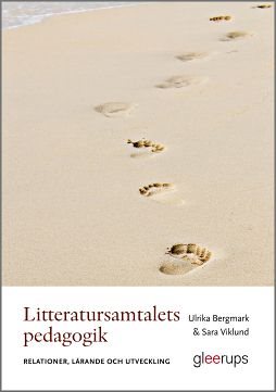 Litteratursamtalets pedagogik : Relationer, lärande och utveckling