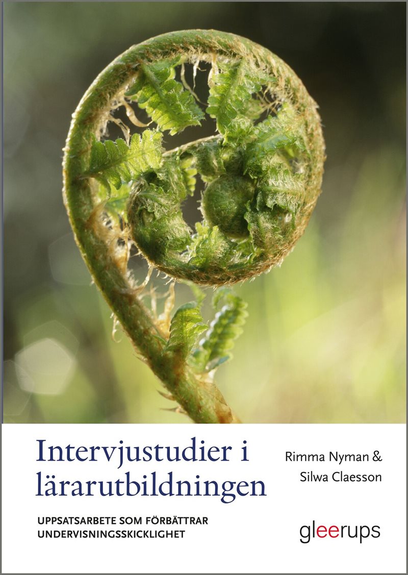 Intervjustudier i lärarutbildningen : Uppsatsarbete som förbättrar undervisningsskicklighet