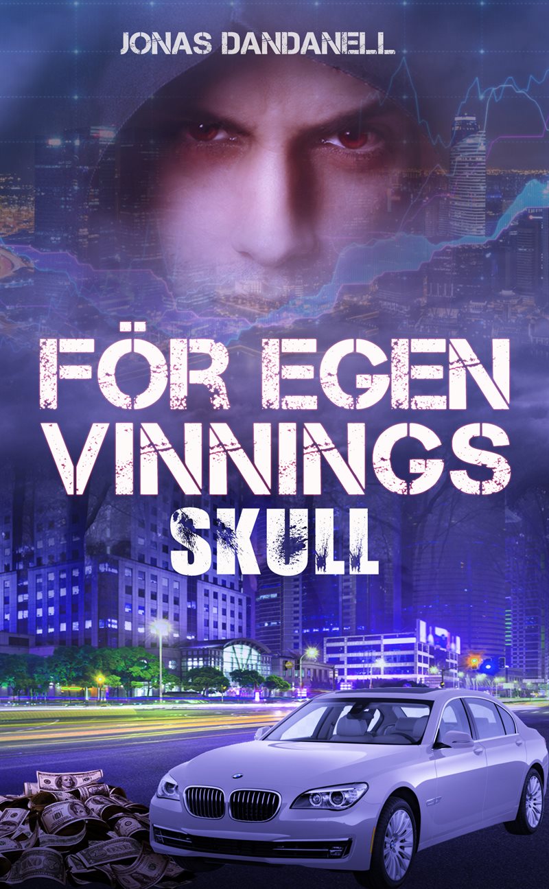 För egen vinnings skull