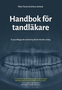 Handbok för tandläkare : en grundläggande orientering för din kliniska vardag