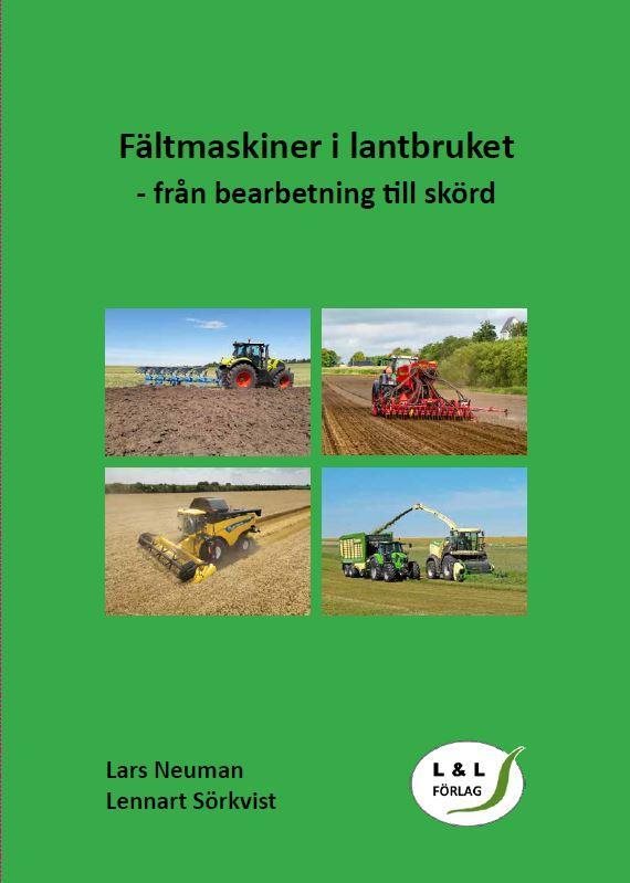 Fältmaskiner i lantbruket - från bearbetning till skörd