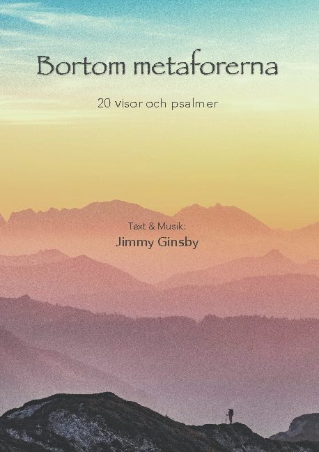 Bortom metaforerna : 20 visor och psalmer