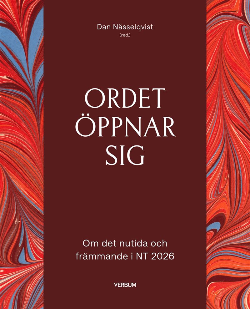 Ordet öppnar sig : om det nutida och främmande i NT 2026