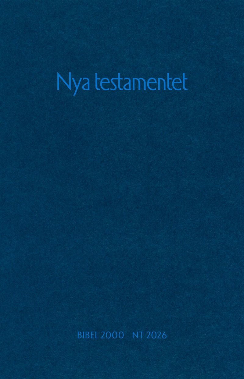 Nya testamentet : ur Bibel 2000 och NT 2026