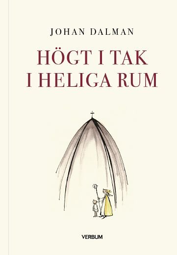 Högt i tak i heliga rum