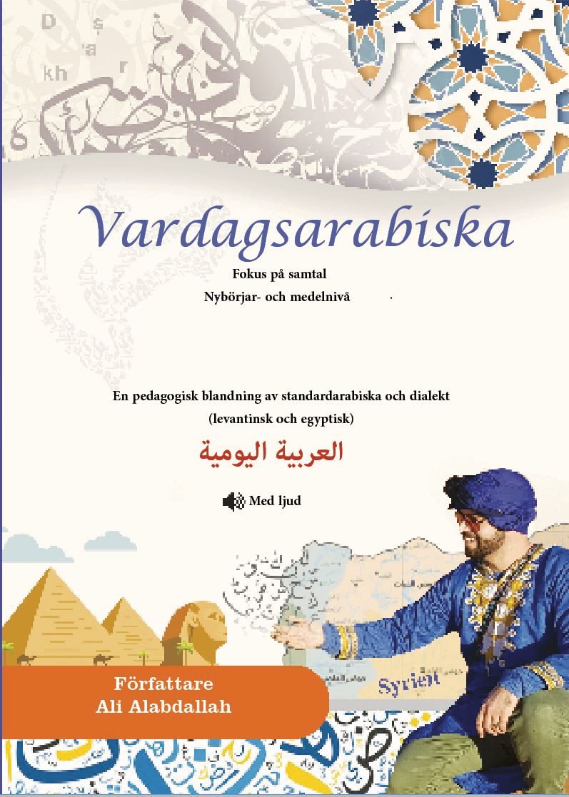 Vardagsarabiska : fokus på samtal - nybörjar- och medelnivå