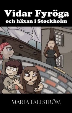 Vidar Fyröga och häxan i Stockholm