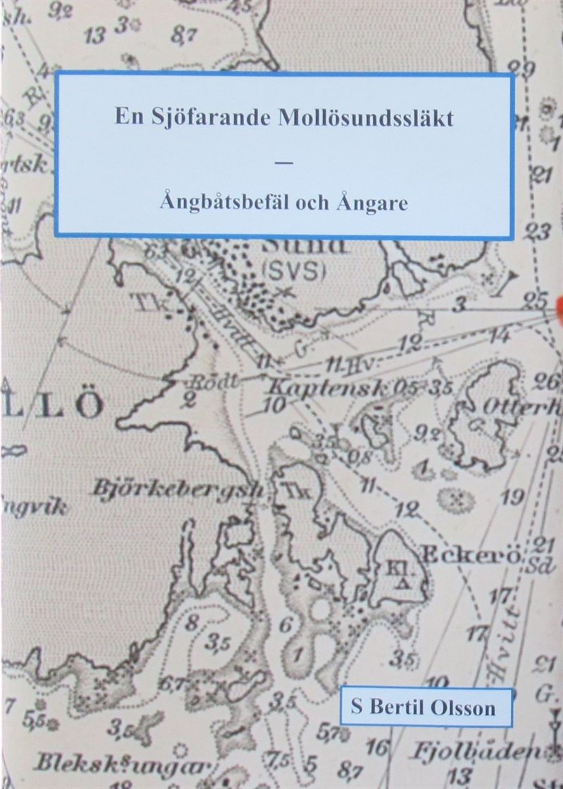 En Sjöfarande Mollösundssläkt : ångbåtsbefäl och ångare