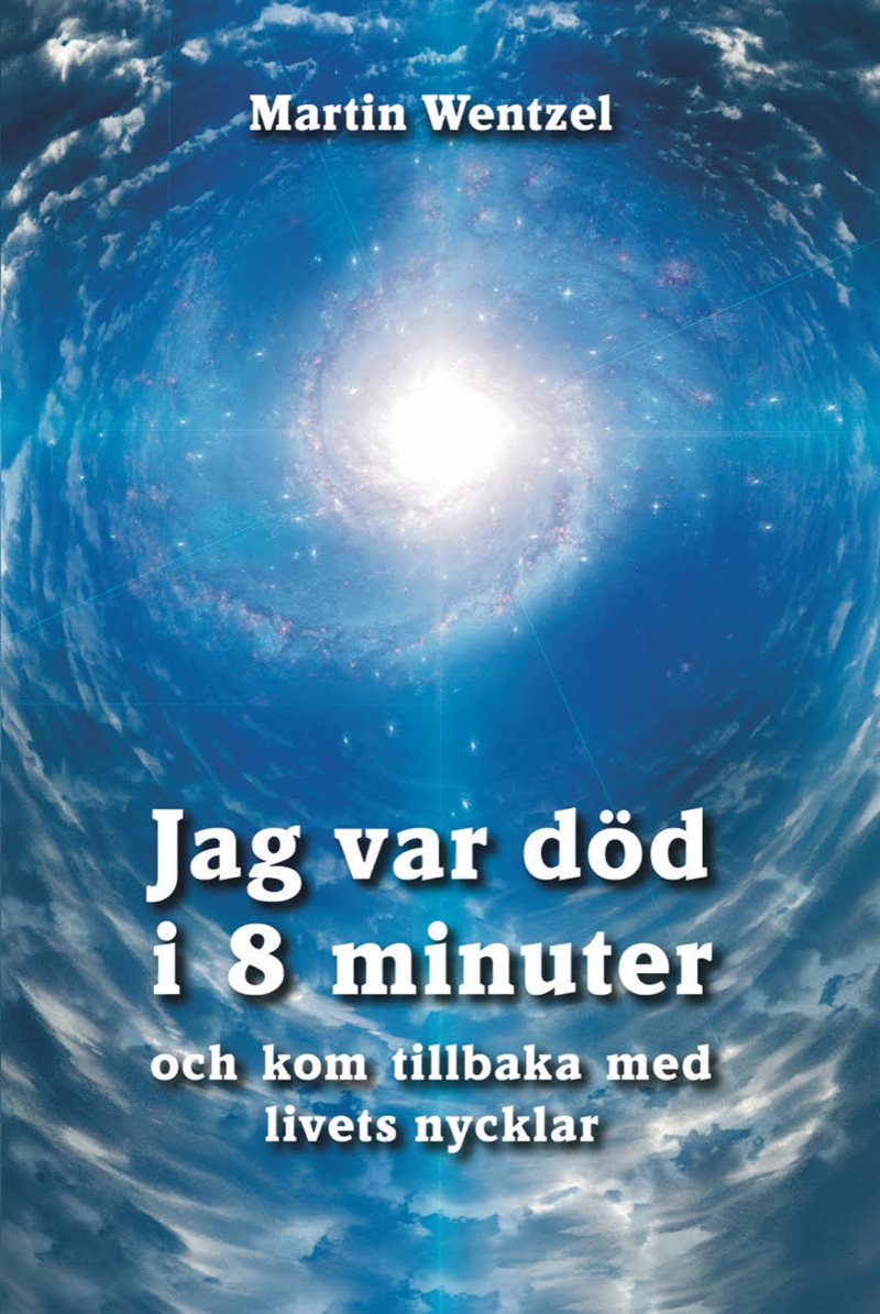 Jag var död i 8 minuter och kom tillbaka med livets nycklar