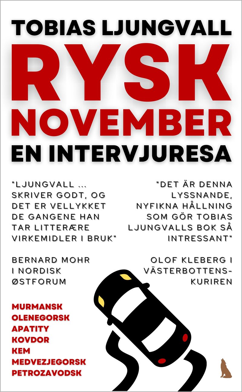 Rysk november : en intervjuresa i nordvästligaste Ryssland