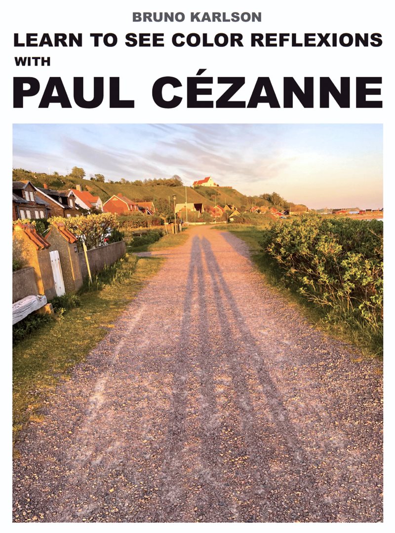 Bruno Karlson: Learn to see color reflexions with Paul Cézanne