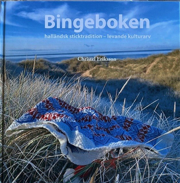 Bingeboken - halländsk sticktradition - levande kulturarv